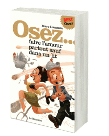 Osez… faire l'amour partout sauf dans un lit